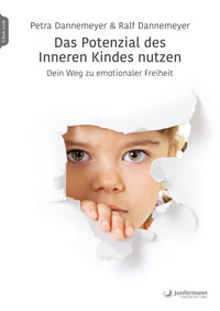 Das Potenzial des Inneren Kindes nutzen - Petra Dannemeyer - E-Book