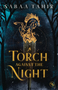 A Torch Against the Night - Sabaa Tahir - E-Book