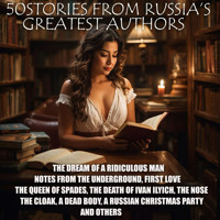 50 Stories from Russia's Greatest Authors - Fyodor Dostoevsky - Hörbuch