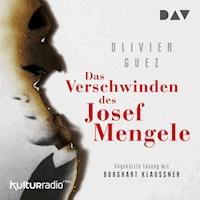 Das Verschwinden des Josef Mengele - Olivier Guez - Hörbuch