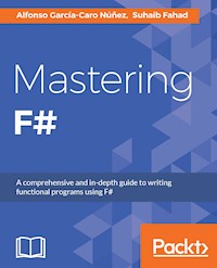 Mastering F# - Alfonso Garcia-Caro Nunez - E-Book