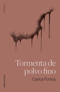 Tormenta de polvo fino - Carlos Fortea - E-Book