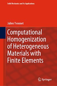 Computational Homogenization of Heterogeneous Materials with Finite Elements - Julien Yvonnet - E-Book