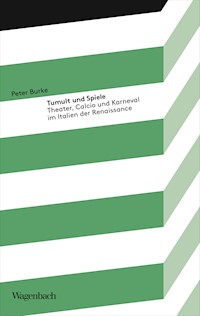 Tumult und Spiele - Peter Burke - E-Book