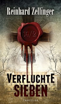 14/2 VERFLUCHTE SIEBEN - Reinhard Zellinger - E-Book