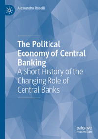 The Political Economy of Central Banking - ALESSANDRO ROSELLI - E-Book