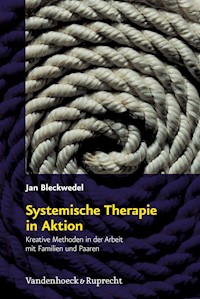 Systemische Therapie in Aktion - Jan Bleckwedel - E-Book