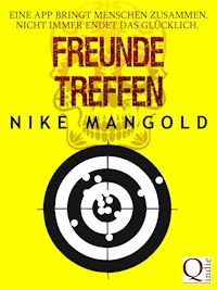 Freunde treffen - Nike Mangold - E-Book
