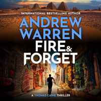 Fire and Forget - A Thomas Caine Thriller, Book 3 (Unabridged) - Andrew Warren - Hörbuch