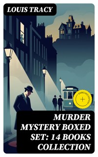 MURDER MYSTERY Boxed Set: 14 Books Collection - Louis Tracy - E-Book