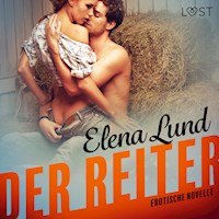 Der Reiter: Erotische Novelle - Elena Lund - Hörbuch