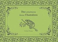 Das schüchterne kleine Chamäleon - Evelina Thomas - E-Book