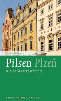 Pilsen / Plzen - Tobias Weger - E-Book