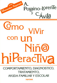 Cómo vivir con un niño/a hiperactivo/a - Aquilino Polaino-Lorente - E-Book