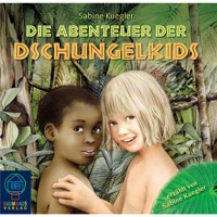 Die Abenteuer der Dschungelkids - Sabine Kuegler - Hörbuch