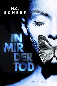 In mir der Tod - H.C. Scherf - E-Book