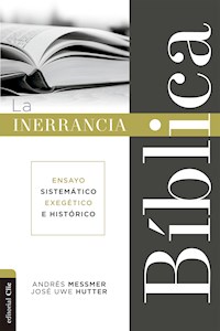 La inerrancia bíblica - Andrés Messmer - E-Book