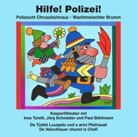 Kasperlitheater: Hilfe! Polizei! - Jörg Schneider - Hörbuch