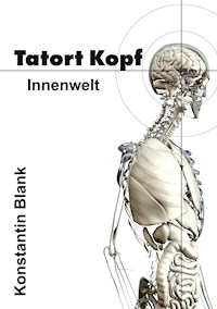 Tatort Kopf - Konstantin Hagen Blank - E-Book