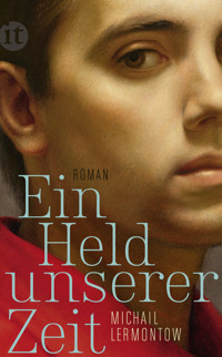 Ein Held unserer Zeit - Michail Lermontow - E-Book