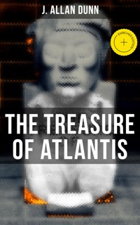 The Treasure of Atlantis - J. Allan Dunn - E-Book