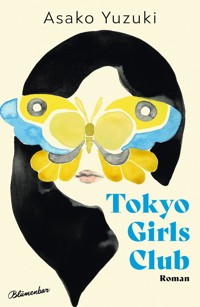 Tokyo Girls Club - Asako Yuzuki - E-Book