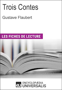Trois Contes de Gustave Flaubert - Encyclopaedia Universalis - E-Book