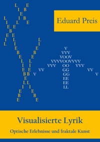 Visualisierte Lyrik - Eduard Preis - E-Book