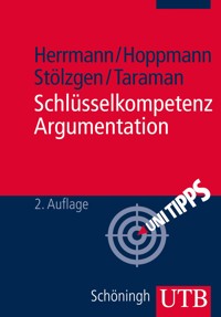Schlüsselkompetenz Argumentation - Markus Herrmann - E-Book