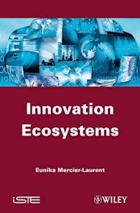 Innovation Ecosystems - Eunika Mercier-Laurent - E-Book