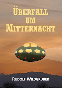Überfall um Mitternacht - Rudolf Wildgruber - E-Book