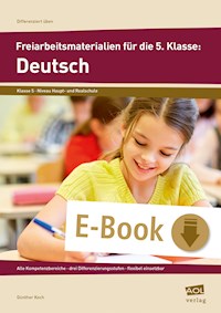 Freiarbeitsmaterialien für die 5. Klasse: Deutsch - Günther Koch - E-Book