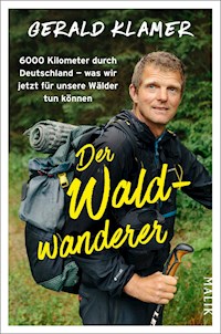 Der Waldwanderer - Gerald Klamer - E-Book