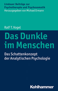 Das Dunkle im Menschen - Ralf T. Vogel - E-Book