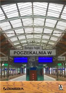 Poczekalnia W - Barbara Rejek - E-Book