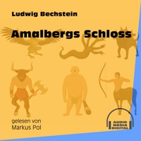 Amalbergs Schloss - Ludwig Bechstein - Hörbuch
