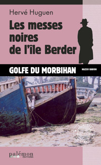 Les messes noires de l'île Berder - Hervé Huguen - E-Book