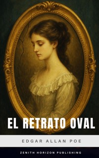 El retrato oval - Edgar Allan Poe - E-Book