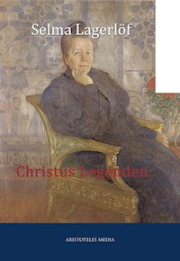 Christus Legenden - Selma Lagerlöf - E-Book