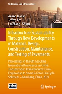 Infrastructure Sustainability Through New Developments in Material, Design, Construction, Maintenance, and Testing of Pavements -  - E-Book