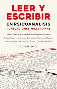 Leer y escribir en psicoanálisis - Anibal Leserre - E-Book