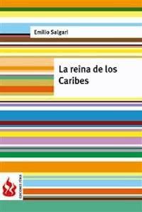 La reina de los caribes (low cost). Edición limitada - Emilio Salgari - E-Book