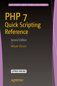 PHP 7 Quick Scripting Reference - Mikael Olsson - E-Book