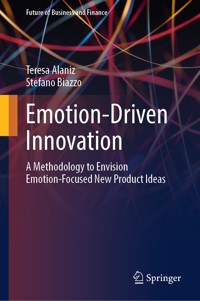 Emotion-Driven Innovation - Teresa Alaniz - E-Book
