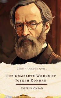 The Complete Works of Joseph Conrad - Joseph Conrad - E-Book