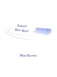Fürchte Dich Nicht - Nero Kalypso - kostenlos E-Book