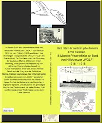 15 Monate Prisenoffizier an Bord von Hilfskreuzer "WOLF" – Band 196e in der maritimen gelben Buchreihe – bei Ruszkowski - Ernst Szilasko - E-Book