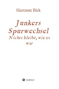 Junkers Spurwechsel - Hartmut Birk - E-Book