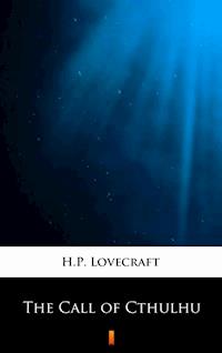 The Call of Cthulhu - H. P. Lovecraft - E-Book