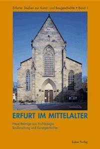 Erfurt im Mittelalter - Mark Escherich - E-Book